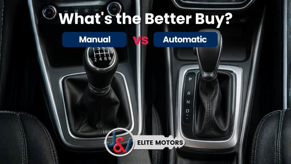 Manual vs Automatic Used Cars: What’s the Better Buy?